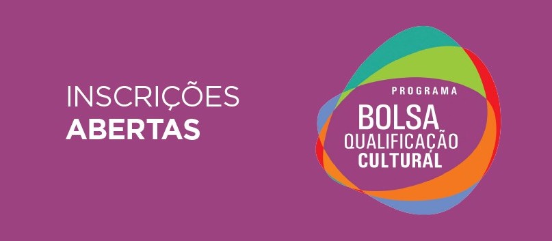 Abertas as inscrições para o programa Bolsa Qualificação Cultural