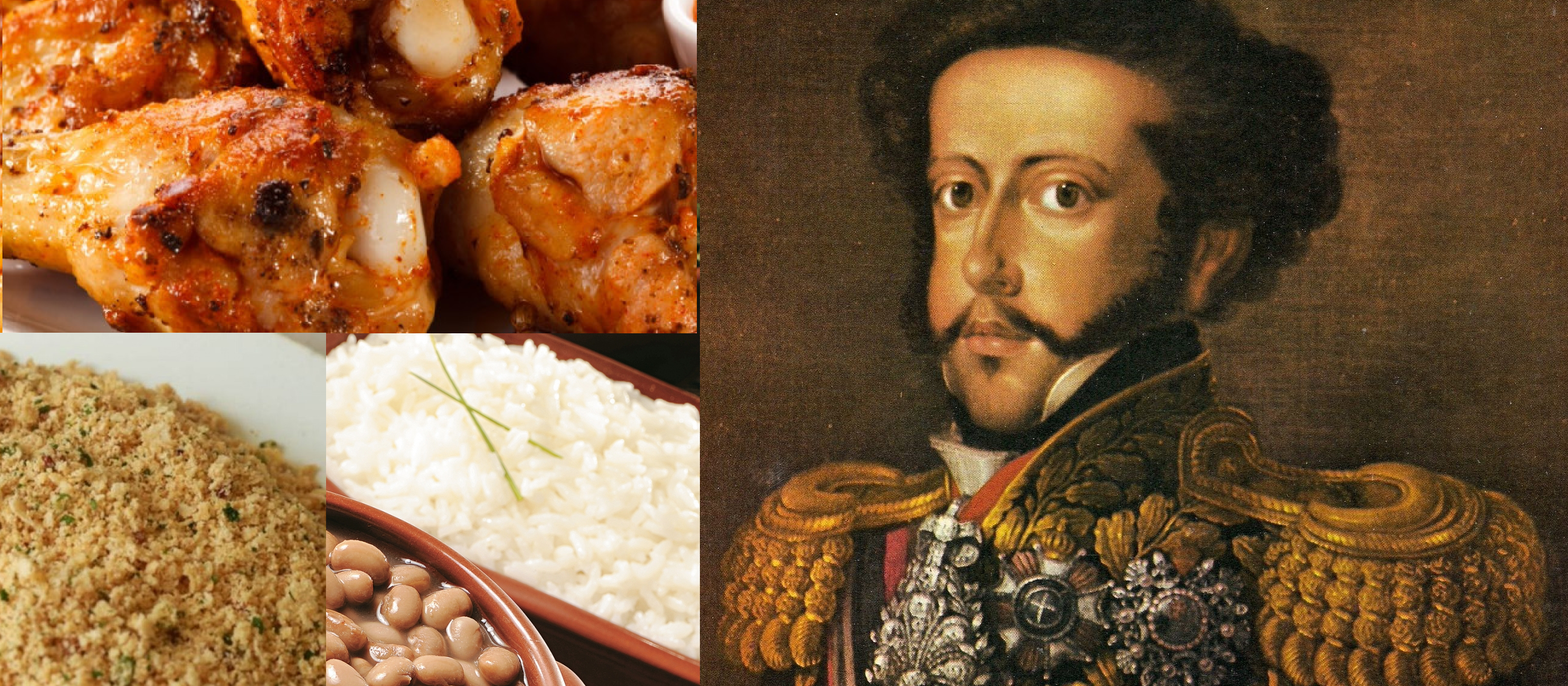 D. Pedro I gostava mesmo era de arroz, feijão, farinha e frango à passarinho