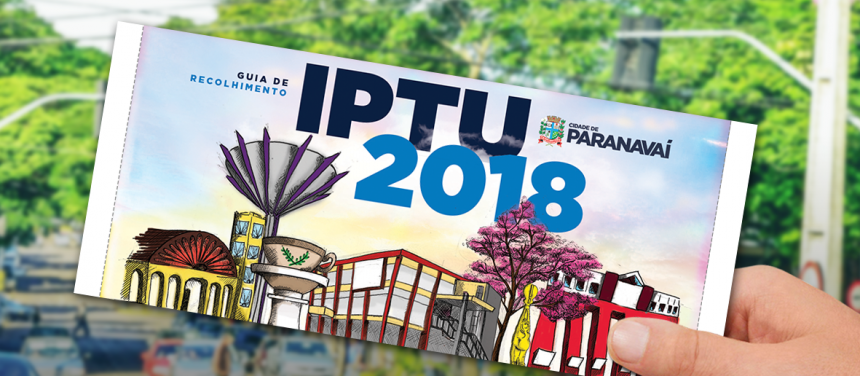 Contribuintes têm até dia 12 para pagar IPTU com desconto