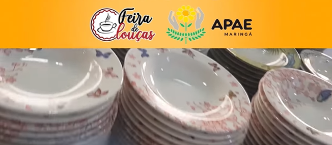 Apae Maringá promove Feira de Louças