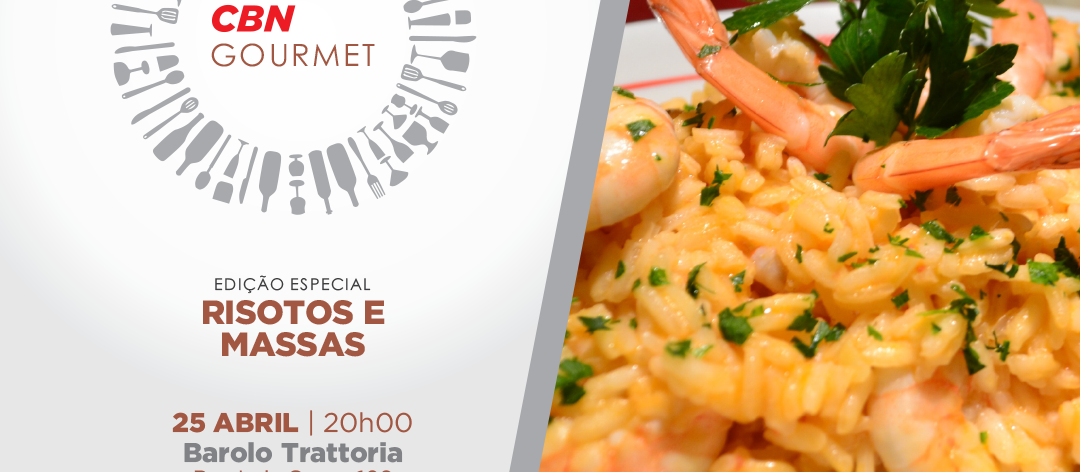 CBN Gourmet – Edição Risotos e Massas Artesanais