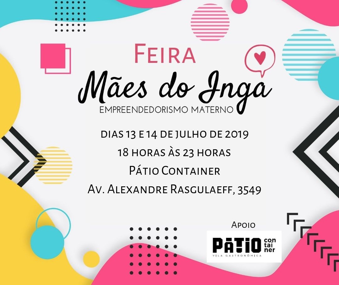 Mulheres que se reinventaram depois da maternidade expõem produtos e serviços em evento neste fim de semana