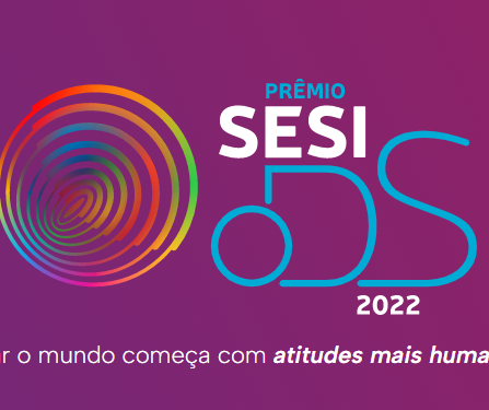 Inscrições para o Prêmio Sesi ODS 2022 terminam nessa quinta-feira (25)