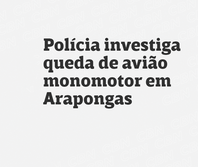 Polícia investiga queda de avião monomotor em Arapongas 